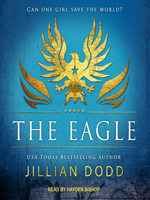 Title details for The Eagle by Jillian Dodd - Wait list